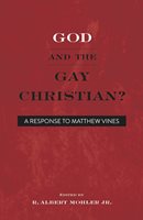 God And The Gay Christian: A Response To Matthew Vines